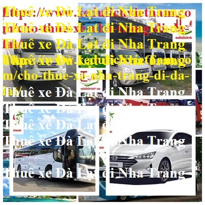 Thue xe da lat Nha trang