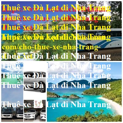 Thue xe da lat Nha trang