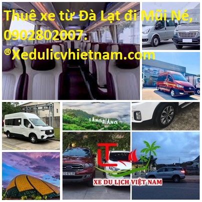 Thuê xe từ Đà Lạt đi Mũi Né