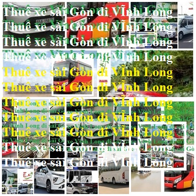 thuê xe Sài Gòn Vĩnh Long