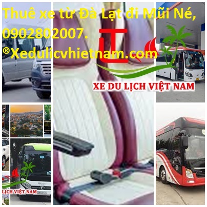 Thuê xe Đà Lạt Mũi Né