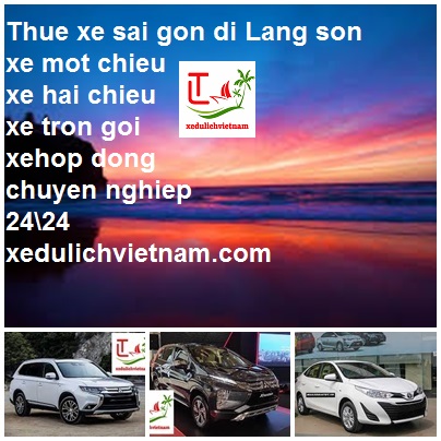 Thue Xe Sai Gon Di Lang Son