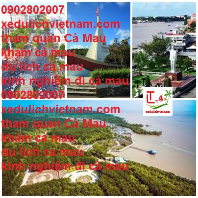 Tham Quan Ca Mau