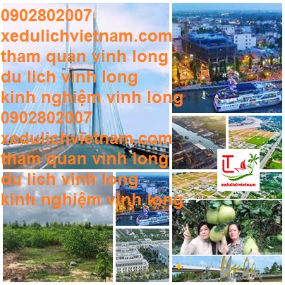 Tham Quan Vinh Long