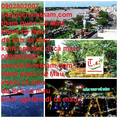 Tham Quan Ca Mau