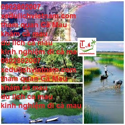 Tham Quan Ca Mau