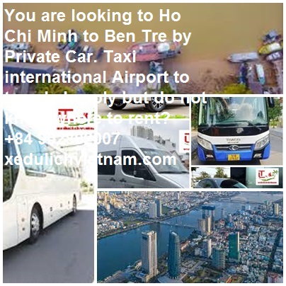 Ho Chi Minh To Ben Tre