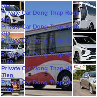 Private Car Dong Thap Rach Gia