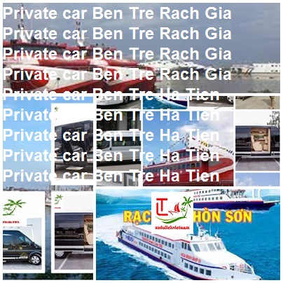 Private Car Ben Tre Rach Gia