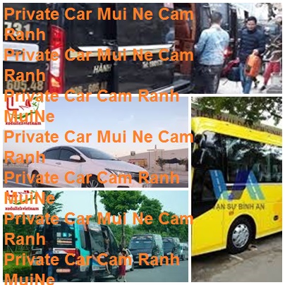 Private Car Mui Ne Cam Ranh