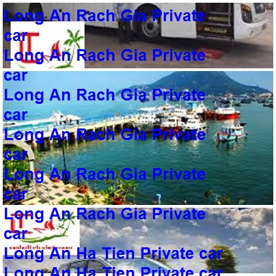 Long An Rach Gia Private Car