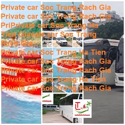 Private Car Soc Trang Rach Gia