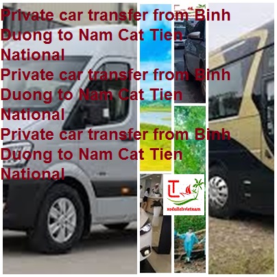 Private Car Binh Duong Cat Tien