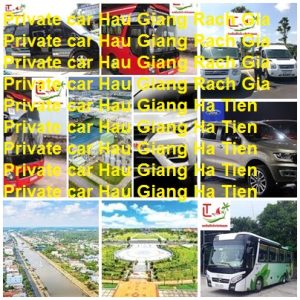 Private Car Hau Giang Rach Gia