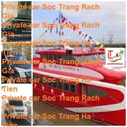 Private Car Soc Trang Rach Gia