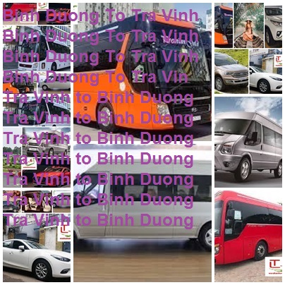 Binh Duong To Tra Vinh
