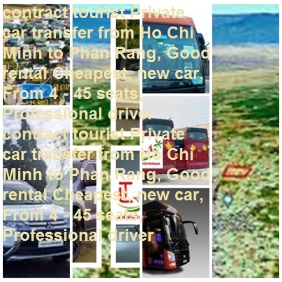 Ho Chi Minh To Phan Rang