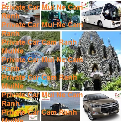 Private Car Mui Ne Cam Ranh