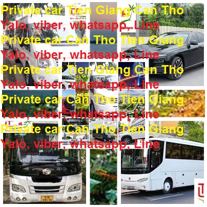Private Car Can Tho Tien Giang