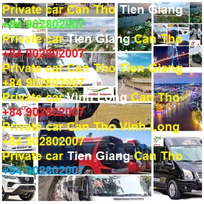 Private Car Can Tho Tien Giang