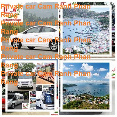 Private Car Cam Ranh Phan Rang