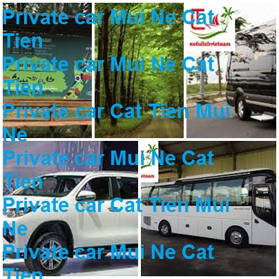 Private Car Mui Ne Cat Tien