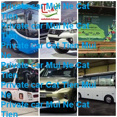 Private Car Mui Ne Cat Tien