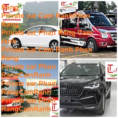 Private Car Cam Ranh Phan Rang