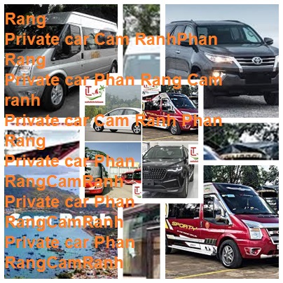 Private Car Cam Ranh Phan Rang