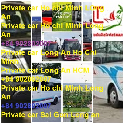 Private Car Ho Chi Minh Long An