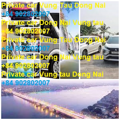 Private Car Dong Nai Vung Tau