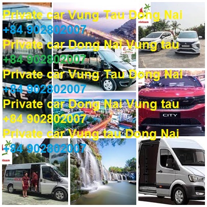 Private Car Dong Nai Vung Tau