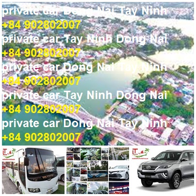 Private Car Dong Nai Moc Bai