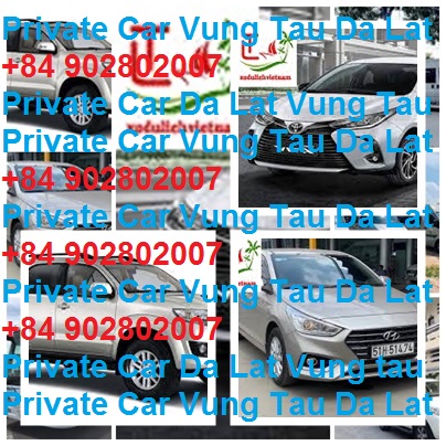 Private Car Vung Tau Da Lat