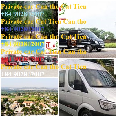 Private Car Can Tho Cat Tien