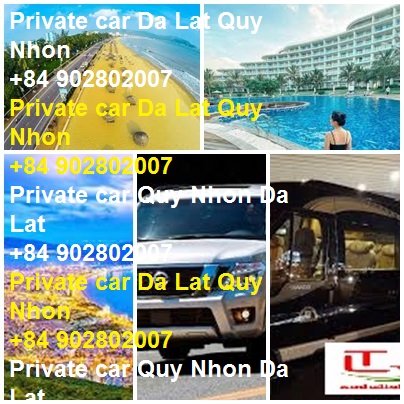 Private Car Da Lat Quy Nhon