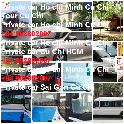 Private Car Ho Chi Minh Cu Chi
