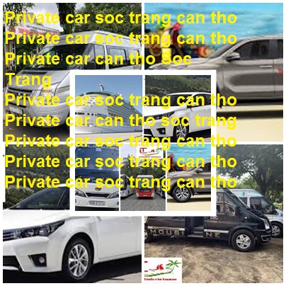 Private car Soc Trang can tho