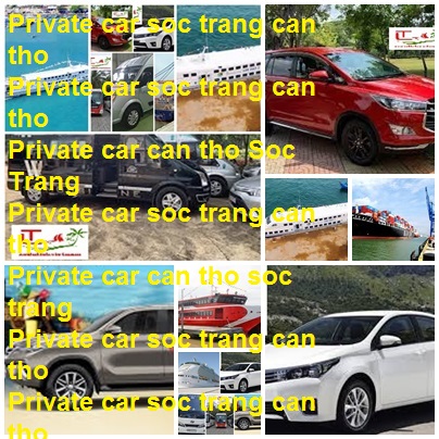 Private car Soc Trang can tho