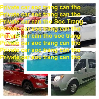 Private car Soc Trang can tho