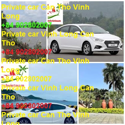 Private car Vinh Long Can tho