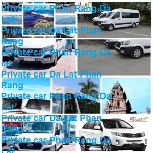 Private Car Da Lat Phan Rang