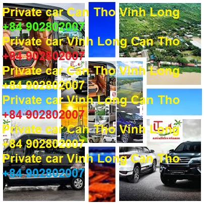 Private car Vinh Long Can tho