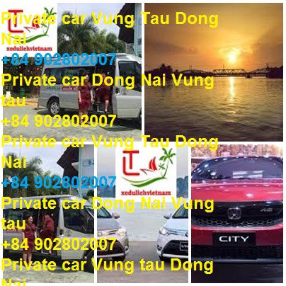 Private Car Dong Nai Vung Tau