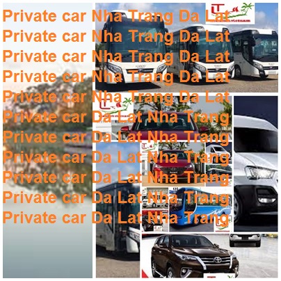 Private Car Nha Trang Da Lat