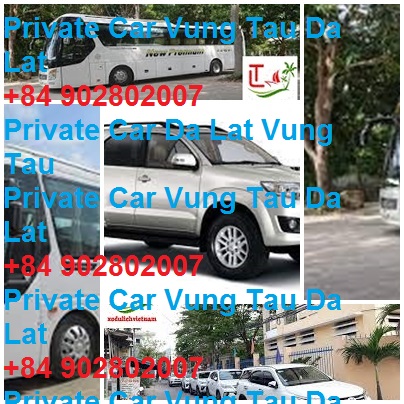 Private Car Vung Tau Da Lat