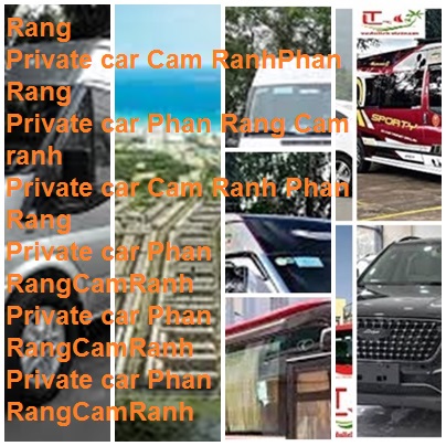 Private Car Cam Ranh Phan Rang