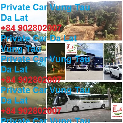 Private Car Vung Tau Da Lat