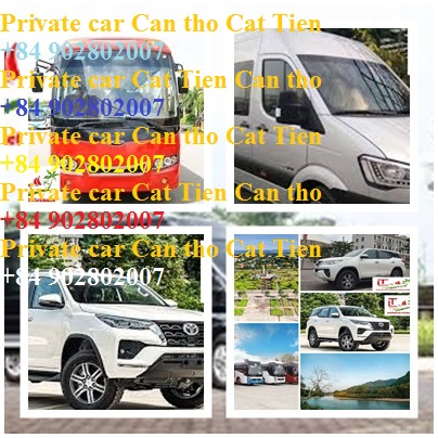 Private Car Can Tho Cat Tien