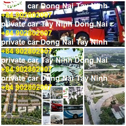 Private Car Dong Nai Moc Bai